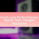 Iconic Live Performances: Bands That Changed the Game