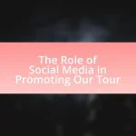 The Role of Social Media in Promoting Our Tour