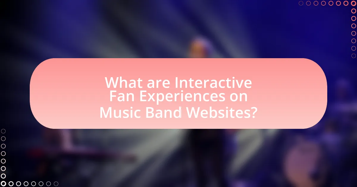 What are Interactive Fan Experiences on Music Band Websites?