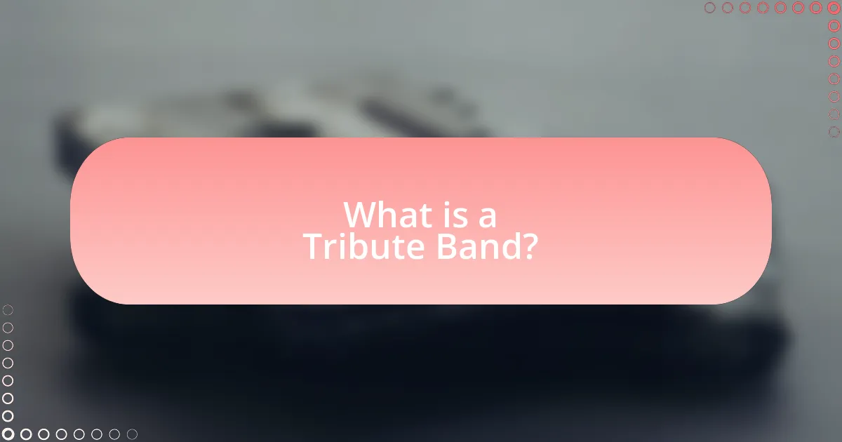 What is a Tribute Band?