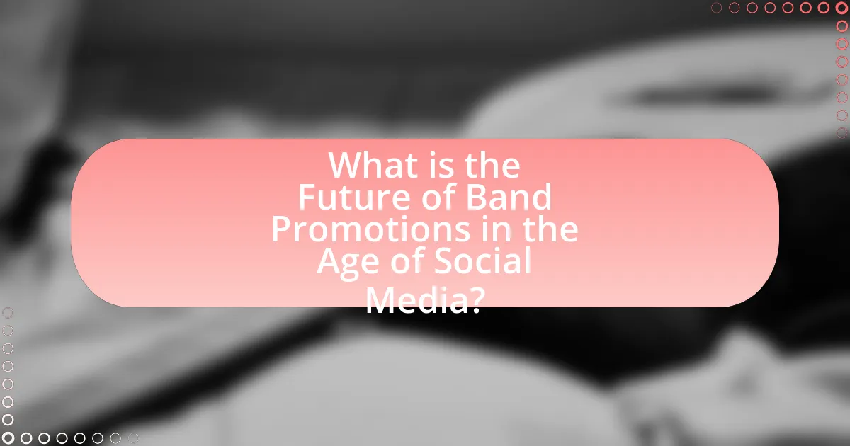 What is the Future of Band Promotions in the Age of Social Media?